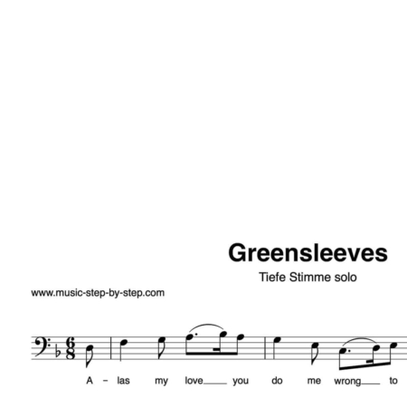 “Greensleeves” für Gesang, tiefe Stimme solo | inkl. Aufnahme und Text by music-step-by-step