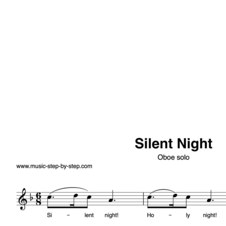 “Silent Night” für Oboe solo | inkl. Aufnahme und Text by music-step-by-step