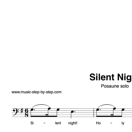 “Silent Night” für Posaune solo | inkl. Aufnahme und Text by music-step-by-step