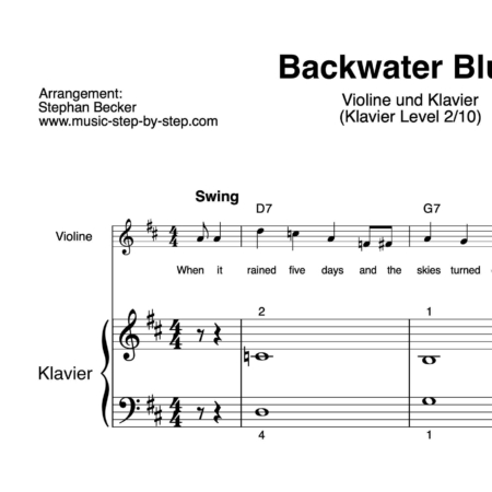 “Backwater Blues” für Geige (Klavierbegleitung Level 2/10) | inkl. Aufnahme, Text, Begleitaufnahme und Solo by music-step-by-step