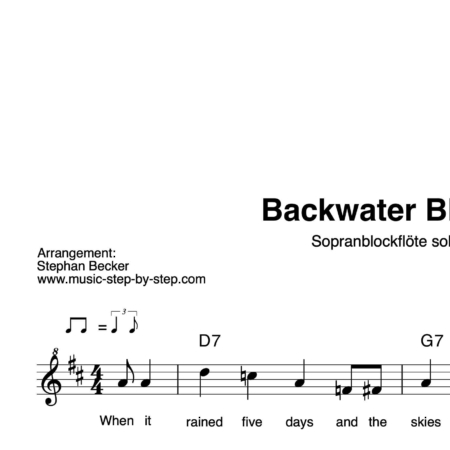 “Backwater Blues” für Sopranblockflöte solo | inkl. Aufnahme und Text by music-step-by-step