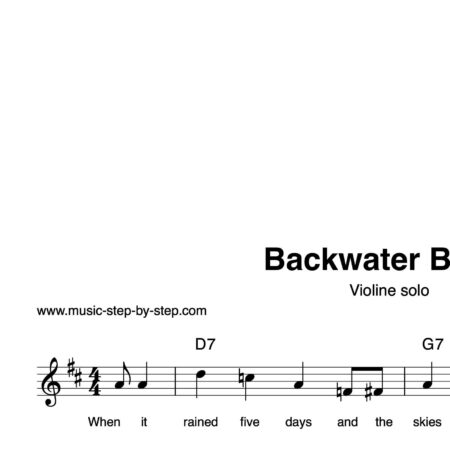 “Backwater Blues” für Geige solo | inkl. Aufnahme und Text by music-step-by-step