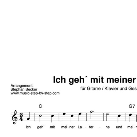 “Ich geh´ mit meiner Laterne” Begleitakkorde für Gitarre / Klavier und Gesang (Leadsheet) | inkl. Melodie und Text by music-step-by-step