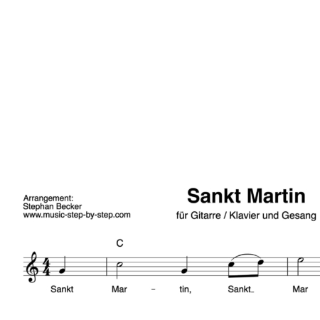 “Sankt Martin” Begleitakkorde für Gitarre / Klavier und Gesang (Leadsheet) | inkl. Melodie und Text by music-step-by-step