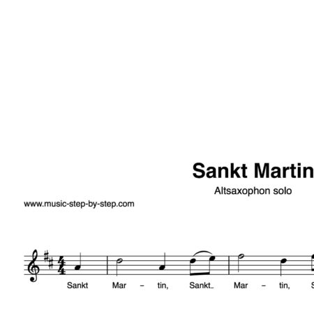 “Sankt Martin” für Altsaxophon solo | inkl. Aufnahme und Text by music-step-by-step