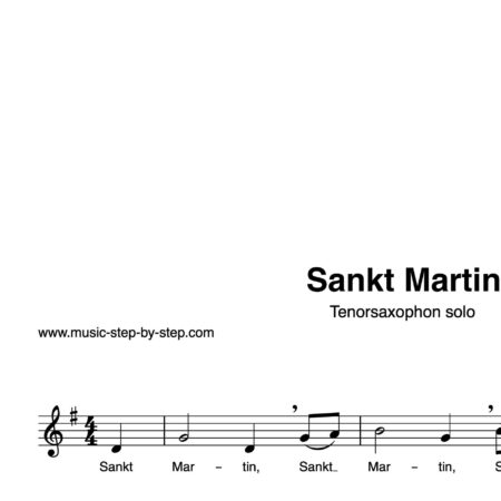 “Sankt Martin” für Tenorsaxophon solo | inkl. Aufnahme und Text by music-step-by-step