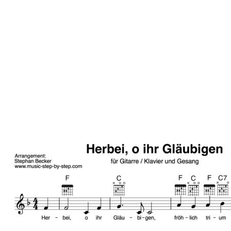 “Herbei, o ihr Gläubigen” Begleitakkorde für Gitarre / Klavier und Gesang (Leadsheet) | inkl. Melodie und Text by music-step-by-step