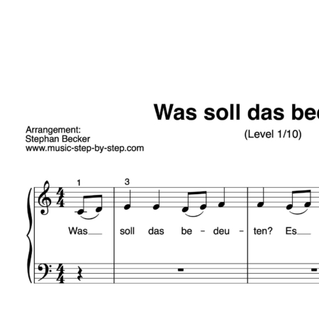 "Was soll das bedeuten" für Klavier (Level 1/10) | inkl. Aufnahme und Text music-step-by-step