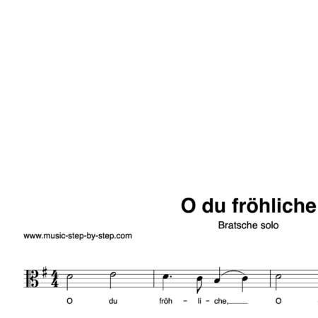 “O du fröhliche” für Bratsche solo | inkl. Aufnahme und Text by music-step-by-step